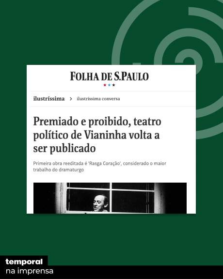 Premiado e proibido, teatro político de Vianinha volta a ser publicado