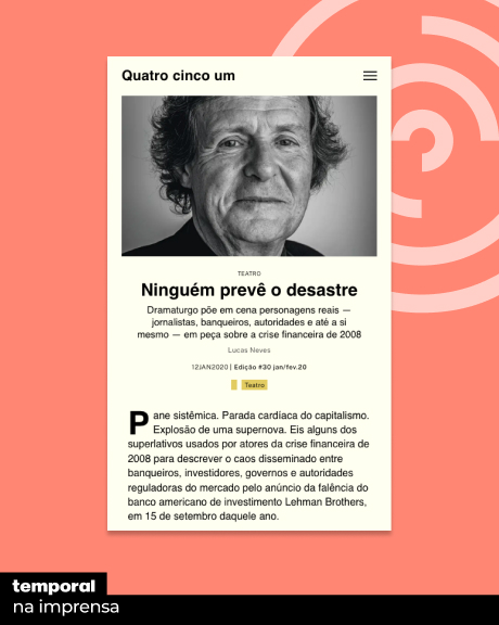 Ninguém prevê o desastre: Dramaturgo põe em cena personagens reais — jornalistas, banqueiros, autoridades e até a si mesmo — em peça sobre a crise financeira de 2008