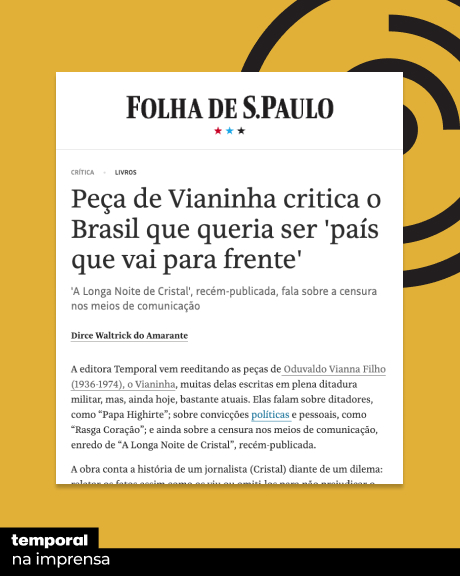 Peça de Vianinha critica o Brasil que queria ser país que vai para frente