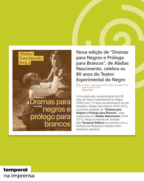Nova edição de "Dramas para negros e prólogo para brancos" celebra os 80 anos do Teatro Experimental do Negro